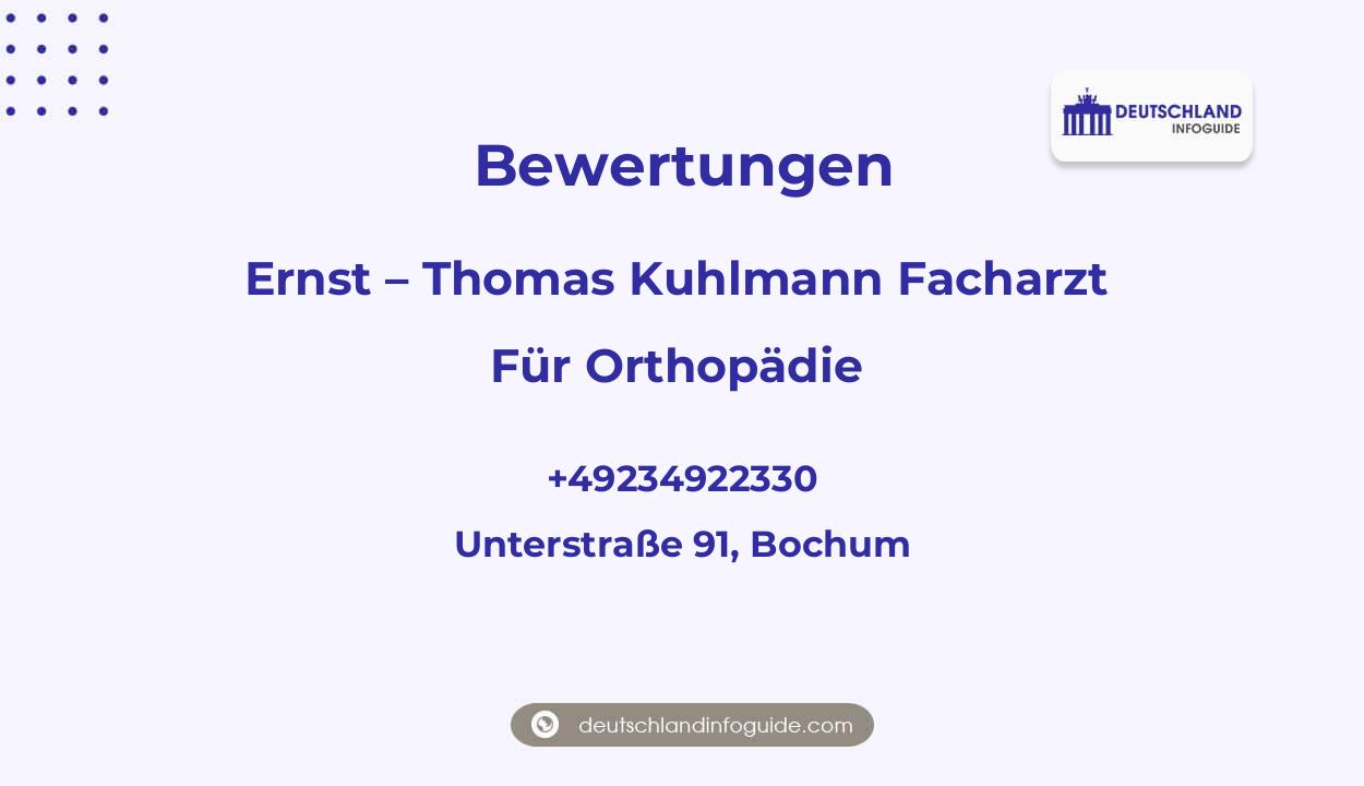Bewertungen zu Ernst – Thomas Kuhlmann Facharzt Für Orthopädie, Bochum