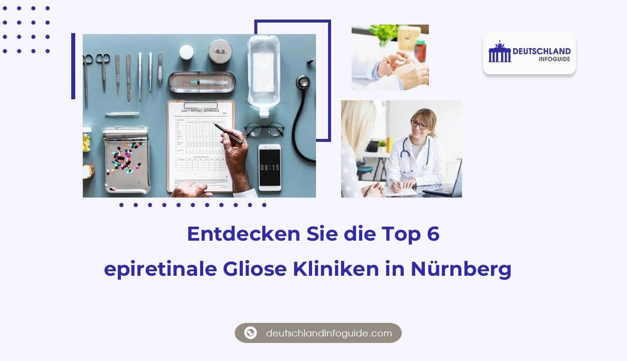 Entdecken Sie die Top 6 epiretinale Gliose Kliniken in Nürnberg